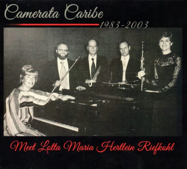 Camerata Caribe with Lotta Marie Hertlein Riefkohl